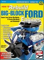 How to Rebuild Big-block Ford Engines - Charles R. Morris