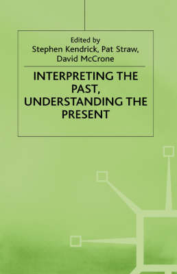 Interpreting the Past, Understanding the Present - 