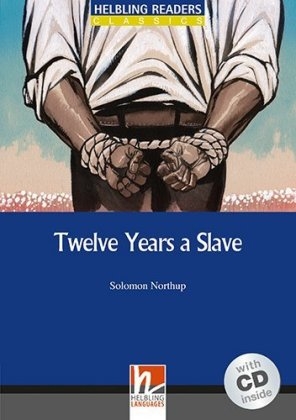 Twelve Years a Slave, mit 1 Audio-CD - Solomon Northup