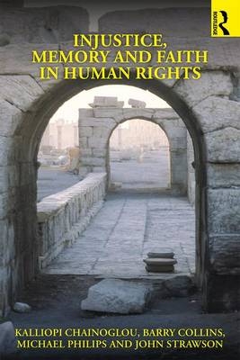 Injustice, Memory and Faith in Human Rights - 