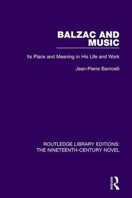 Balzac and Music -  Jean-Pierre Barricelli