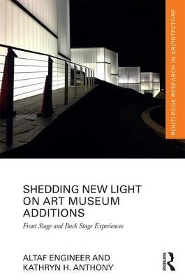Shedding New Light on Art Museum Additions -  Kathryn H. Anthony,  Altaf Engineer