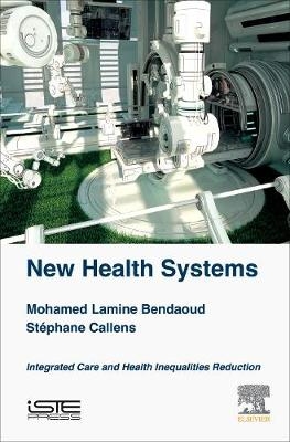 New Health Systems -  Mohamed Lamine Bendaou,  Stephane Callens