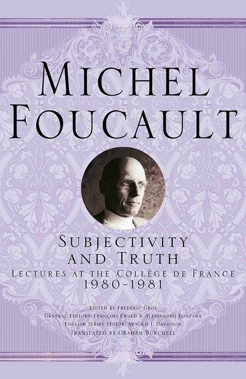 Subjectivity and Truth -  Michel Foucault