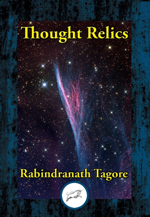 Thought Relics -  Rabindranath Tagore