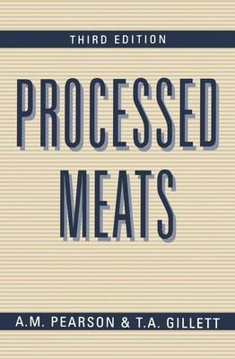 Processed Meats -  T.A. Gillett,  A.M. Pearson