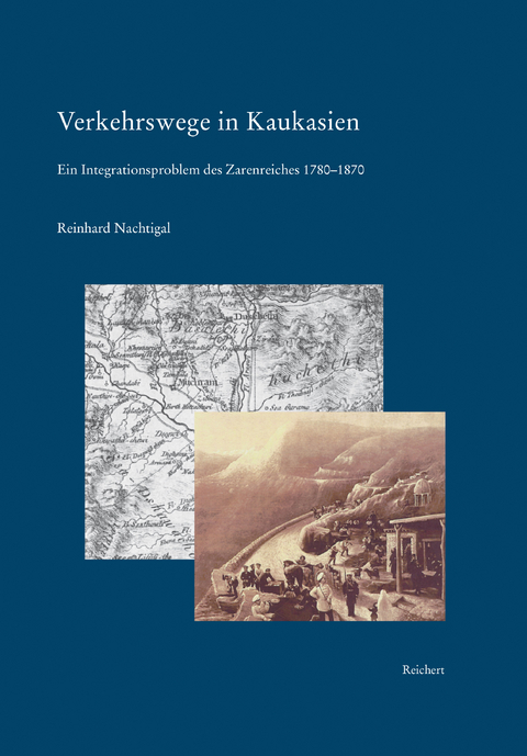 Verkehrswege in Kaukasien - Reinhard Nachtigal