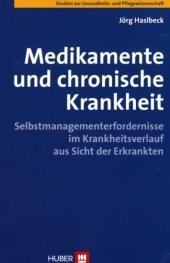 Medikamente und chronische Krankheit - Jörg Haslbeck