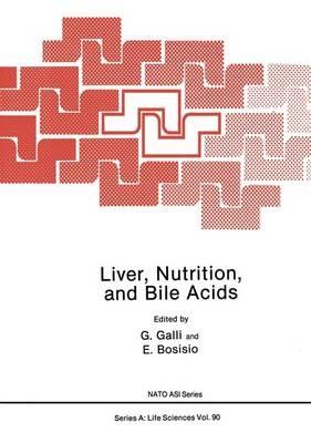 Liver, Nutrition, and Bile Acids -  E. Bosisio,  G. Galli