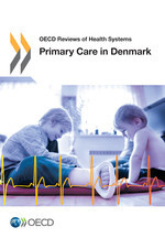 OECD Reviews of Health Systems Primary Care in Denmark -  Oecd