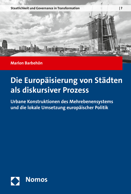 Die Europäisierung von Städten als diskursiver Prozess - Marlon Barbehön