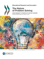 Educational Research and Innovation The Nature of Problem Solving Using Research to Inspire 21st Century Learning -  Oecd