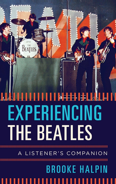 Experiencing the Beatles -  Brooke Halpin