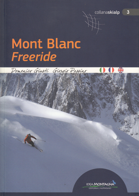 Mont Blanc - Freeride - Domenico Giusti, Giorgio Passino