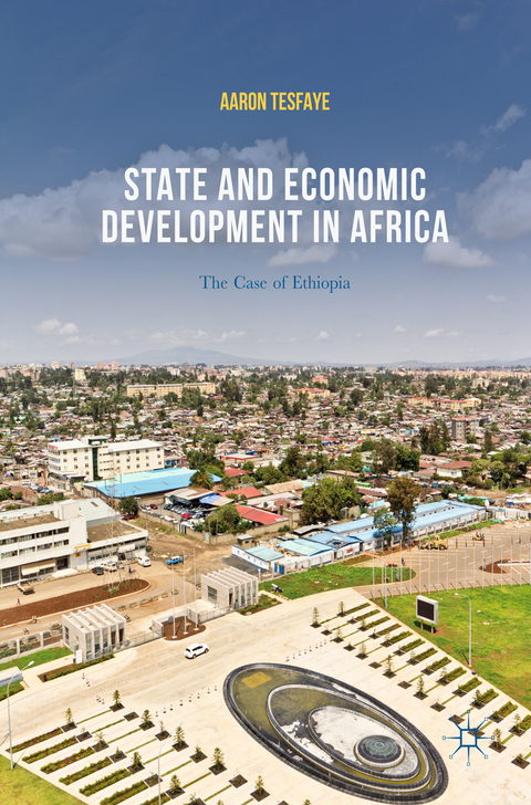 State and Economic Development in Africa - Aaron Tesfaye