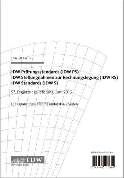 IDW Prüfungsstandards (IDW PS) IDW Stellungnahmen zur Rechnungslegung (IDW RS)