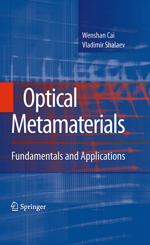 Optical Metamaterials - Wenshan Cai, Vladimir Shalaev