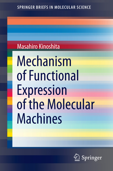 Mechanism of Functional Expression of the Molecular Machines - Masahiro Kinoshita