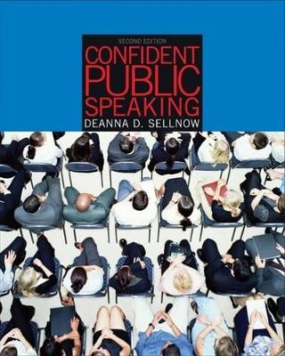 Confident Public Speaking - Deanna Sellnow