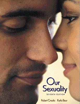 Our Sexuality - Robert L. Crooks, Karla Baur