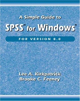 Simple Guide to SPSS for Windows Version 8 - Lee A. Kirkpatrick