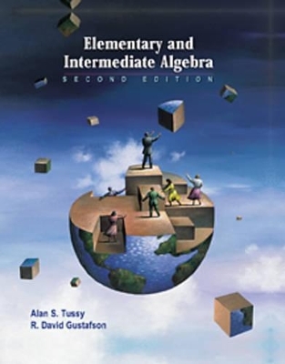 Elementary and Intermediate Algebra - Alan Tussy, R. Gustafson