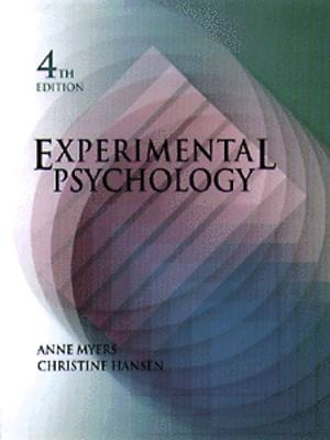 Experimental Psychology - Anne Myers, Christine Hansen