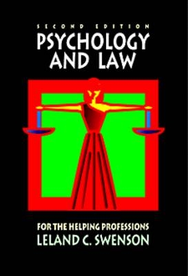 Psychology and Law for the Helping Professions - Leland C. Swenson