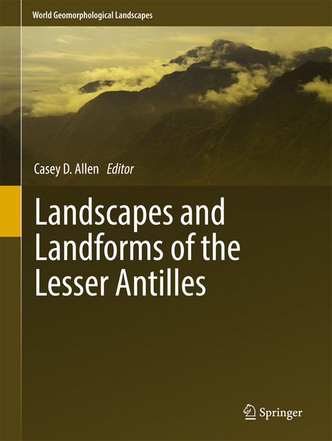 Landscapes and Landforms of the Lesser Antilles - 