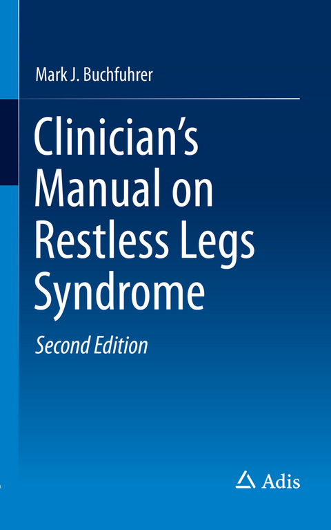 Clinician's Manual on Restless Legs Syndrome - Mark J. Buchfuhrer