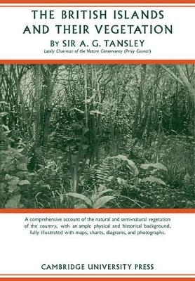 The British Islands and their Vegetation 2 Volume Paperback Set - A. G. Tansley