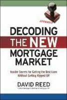 Decoding the New Mortgage Market - David Reed