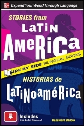 Stories from Latin America/Historias de Latinoamerica, Second Edition - Genevieve Barlow