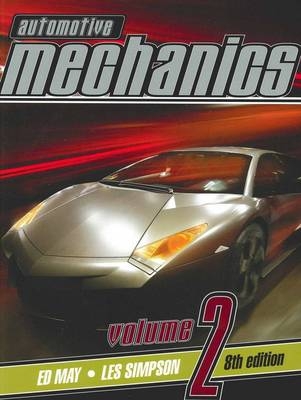 Automotive Mechanics , Volume 2, 8th Edition - Ed May, Les Simpson