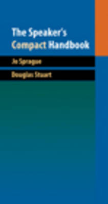 The Speaker's Compact Handbook -  SPRAGUE,  STUART, Jo Sprague, Dr Douglas Stuart