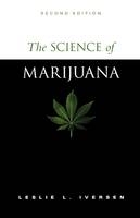 The Science of Marijuana - Leslie L. Iversen