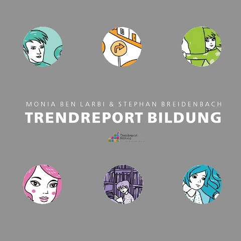 Trendreport Bildung - Monia Ben Larbi, Stephan Breidenbach