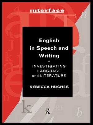 English in Speech and Writing - Rebecca Hughes