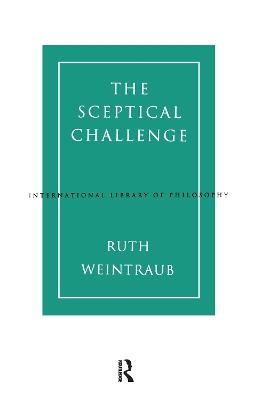 The Sceptical Challenge - Ruth Weintraub
