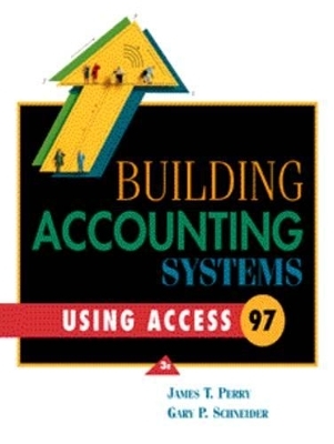 Building Accounting Systems Using Access 97 - James T. Perry