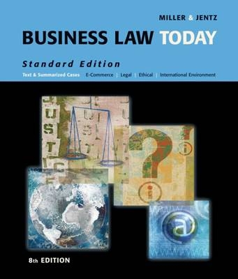 Business Law Today - Roger Miller, Gaylord A. Jentz