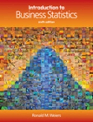 Introduction to Business Statistics - Ronald M Weiers