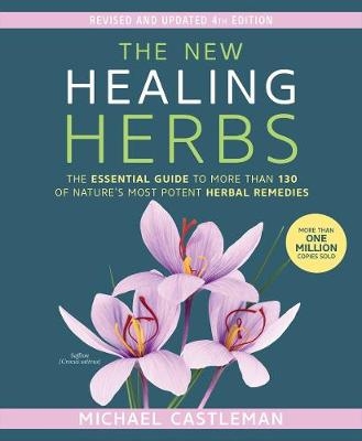 New Healing Herbs -  Michael Castleman