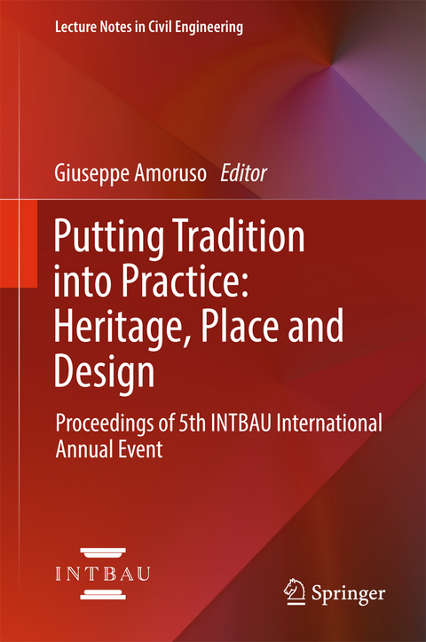 Putting Tradition into Practice: Heritage, Place and Design - 