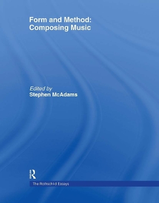 Form and Method: Composing Music - Roger Reynolds