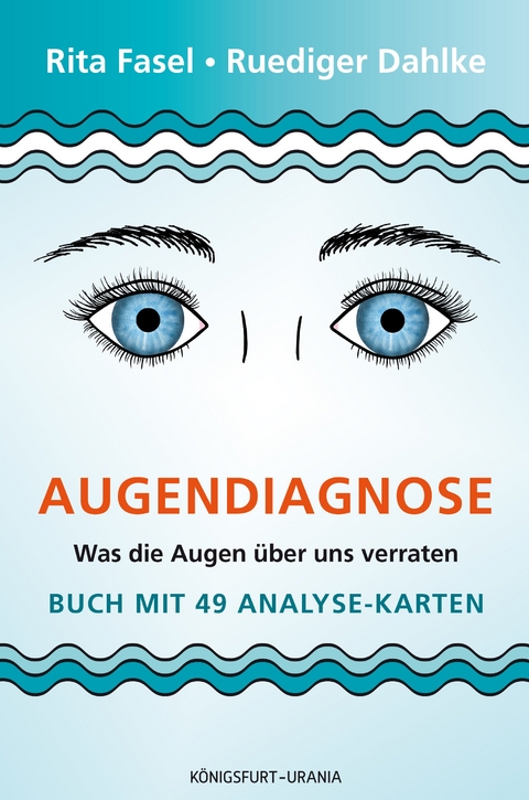 Augendiagnose - Rita Fasel, Ruediger Dahlke