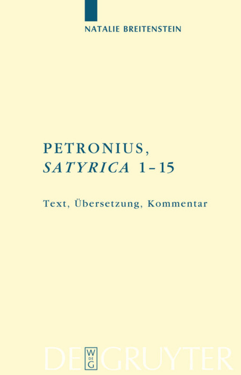 Petronius: "Satyrica 1-15" - Natalie Breitenstein