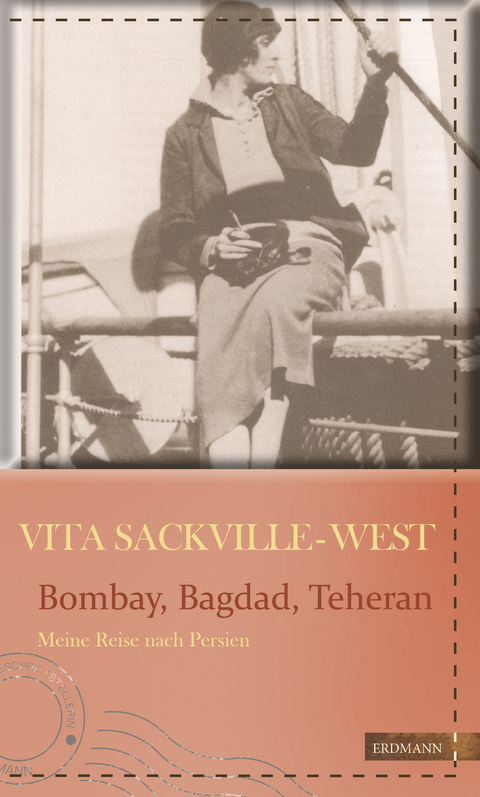Bombay, Bagdad, Teheran - Vita Sackville-West