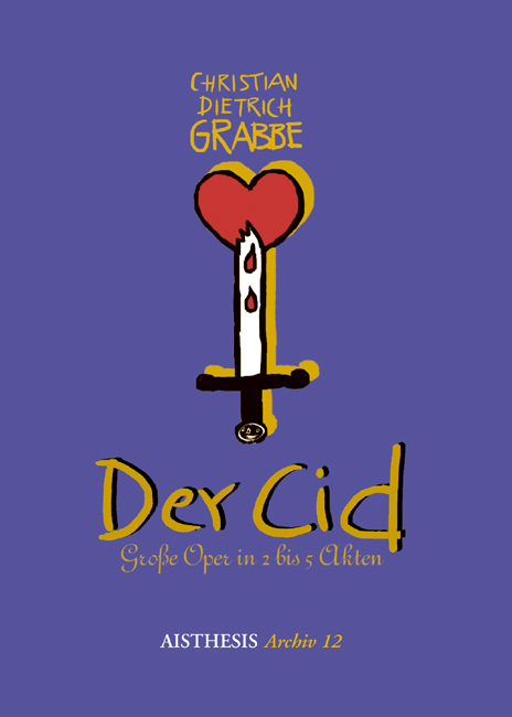 Der Cid - Christian Dietrich Grabbe