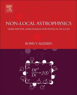 Nonlocal Astrophysics -  Boris V. Alexeev